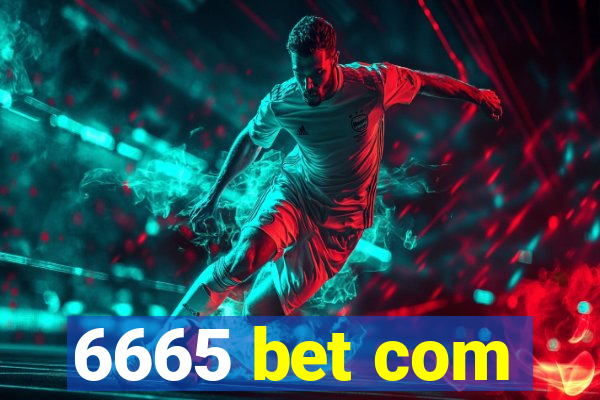 6665 bet com